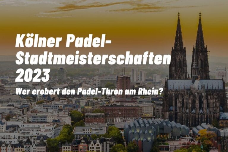 7 Kölner Padel-Stadtmeisterschaften 2023